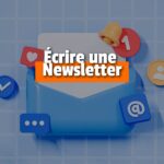 Comment écrire une newsletter à propos de votre passion (1)